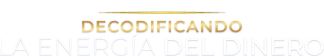 BootCamp Decodificando La Energía del Dinero